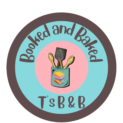 Booked and Baked:  T's B & B